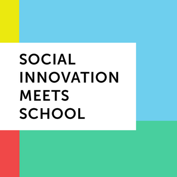 Social Innovation Meets School