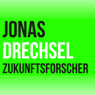 Jonas Drechsel, selbstständiger Zukunftsforscher @ reflecta.network