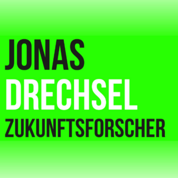 Jonas Drechsel, selbstständiger Zukunftsforscher